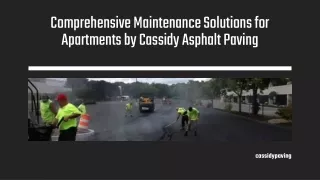 Comprehensive Maintenance Solutions for Apartments by Cassidy Asphalt Paving