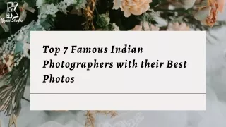 Top 7 Famous Indian Photographers with their Best Photos