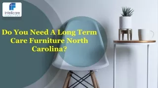 Do You Need A Long Term Care Furniture North Carolina