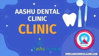 BEST DENTAL IMPLANTS CLINIC – AASHU DENTAL