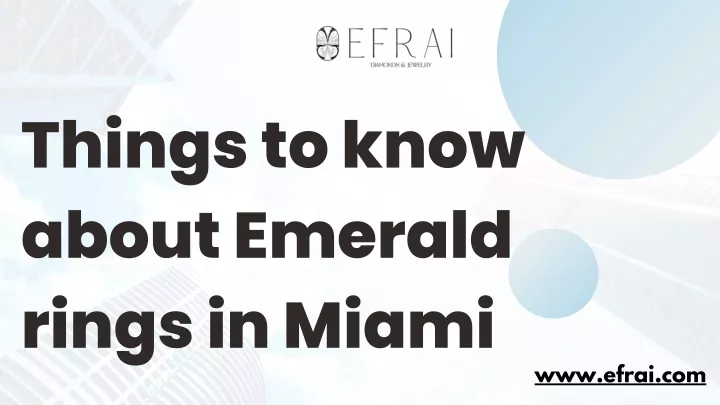 things to know about emerald rings in miami