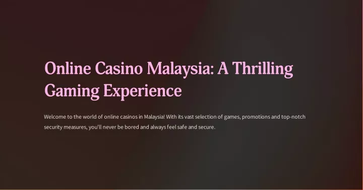 online casino malaysia a thrilling gaming