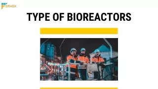 Types of bioreactors