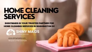 ShinyMaids is Your Trusted Partner for Home Cleaning Services in Washington DC