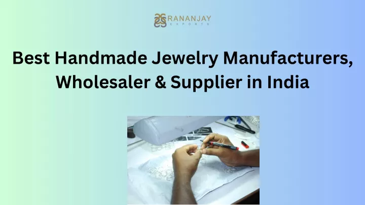 best handmade jewelry manufacturers wholesaler