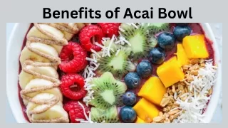 Benefits of Acai Bowl