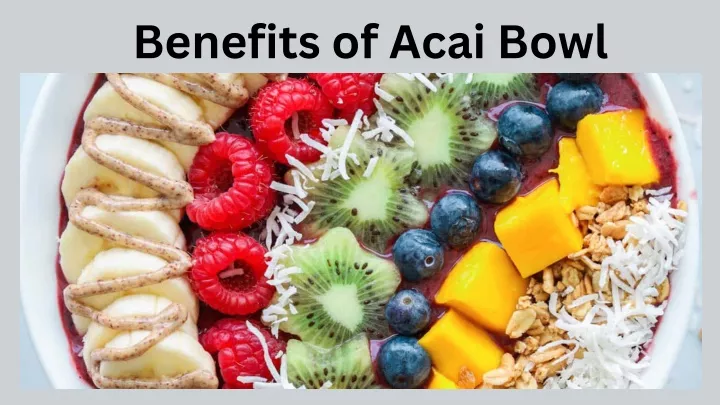 benefits of acai bowl
