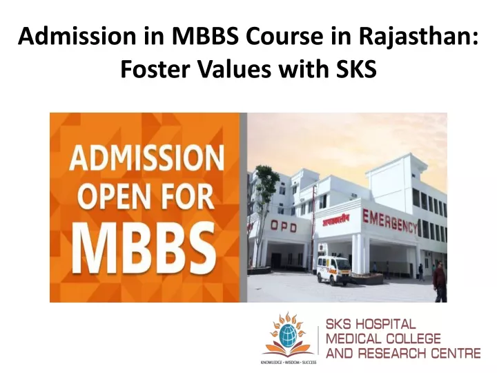 admission in mbbs course in rajasthan foster values with sks