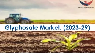 Glyphosate Market Future Prospects and Forecast To 2029