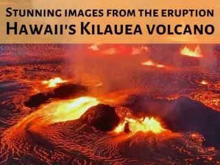 Stunning images from the eruption of Hawaii's Kilauea volcano