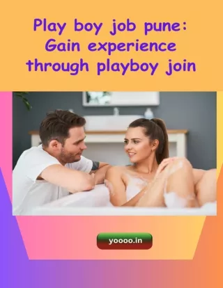 Play boy job pune Gain experience through playboy join