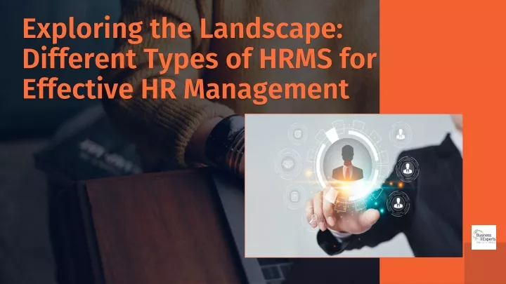 exploring the landscape different types of hrms for effective hr management