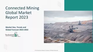 Connected Mining Market Size, Share, Trends, Growth 2023-2032