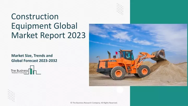 construction equipment global market report 2023
