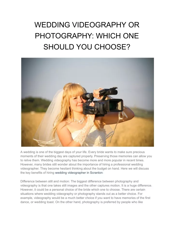 wedding videography or photography which