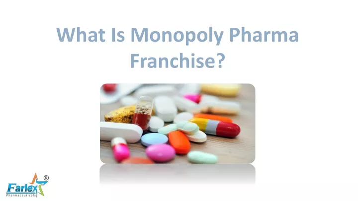 what is monopoly pharma franchise