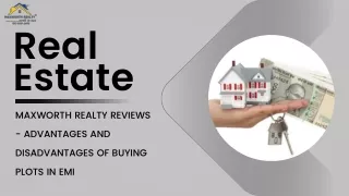 MAXWORTH REALTY REVIEWS - ADVANTAGES AND DISADVANTAGES OF BUYING PLOTS IN EMI