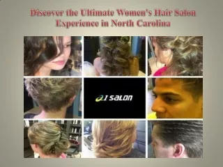 Discover the Ultimate Women's Hair Salon Experience in North Carolina