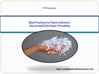 best practices to follow to ensure secure and safe paper shredding