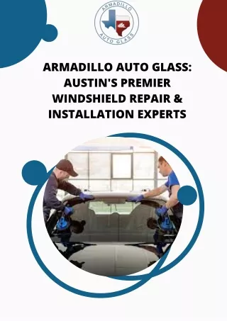 Unbeatable Windshield Replacement Services in Austin - Armadillo Auto Glass to t