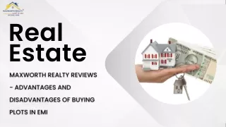 MAXWORTH REALTY REVIEWS - ADVANTAGES AND DISADVANTAGES OF BUYING PLOTS IN EMI