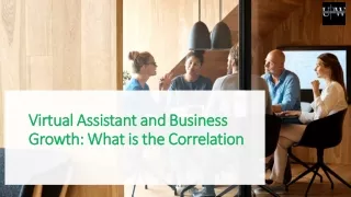 Virtual Assistant and Business Growth: What is the Correlation