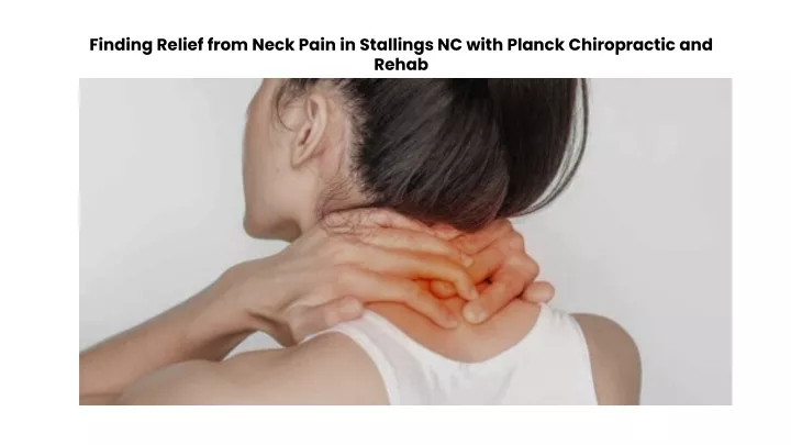 finding relief from neck pain in stallings