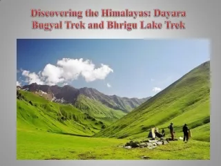 Discovering the Himalayas Dayara Bugyal Trek and Bhrigu Lake Trek