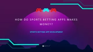 How do Sports betting apps makes money