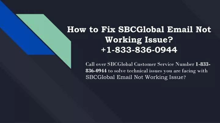 how to fix sbcglobal email not working issue 1 833 836 0944