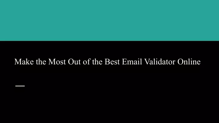 make the most out of the best email validator