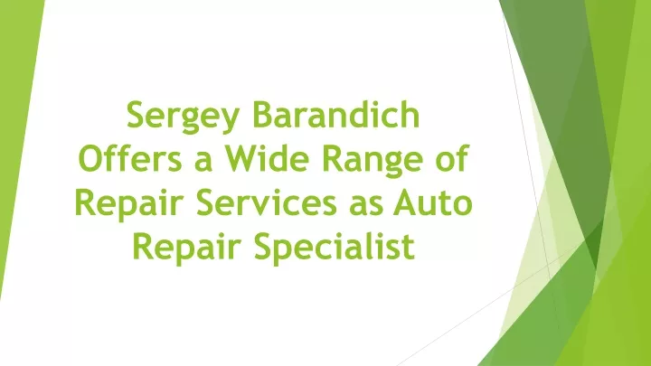 sergey barandich offers a wide range of repair services as auto repair specialist