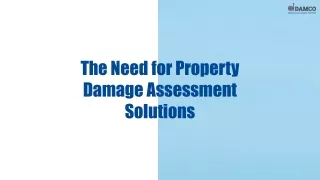 the need for property damage assessment solutions