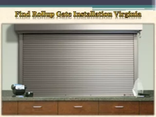 find rollup gate installation virginia