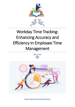 Workday Time Tracking: Enhancing Accuracy and Efficiency in Employee Time Manage