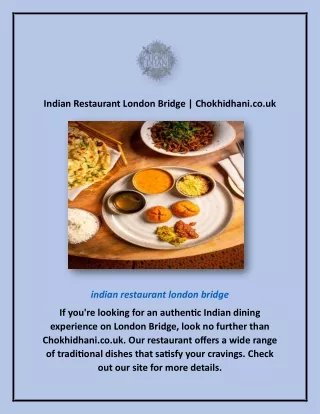 Indian Restaurant London Bridge | Chokhidhani.co.uk