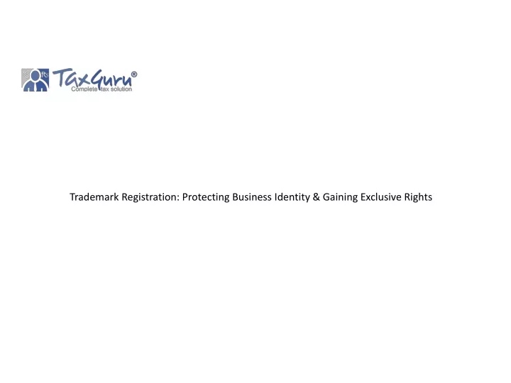 trademark registration protecting business identity gaining exclusive rights