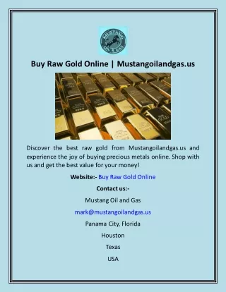 Buy Raw Gold Online  Mustangoilandgas.us
