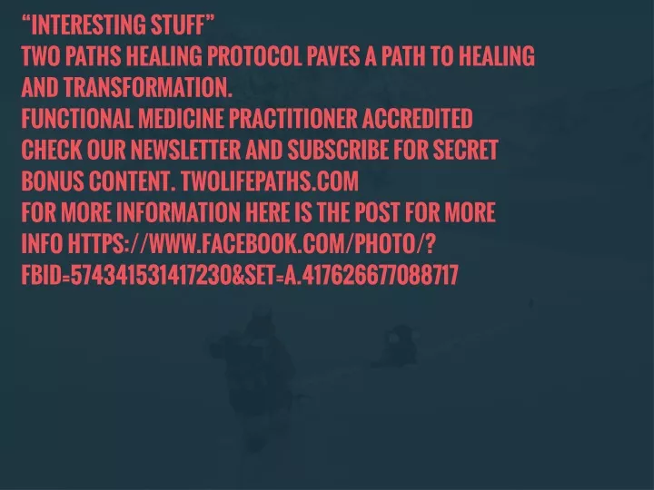 interesting stuff two paths healing protocol