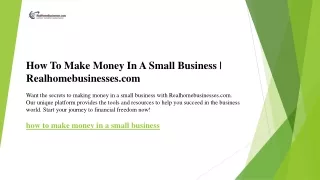 How To Make Money In A Small Business  Realhomebusinesses.com