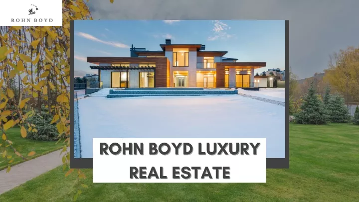 rohn boyd luxury rohn boyd luxury real estate