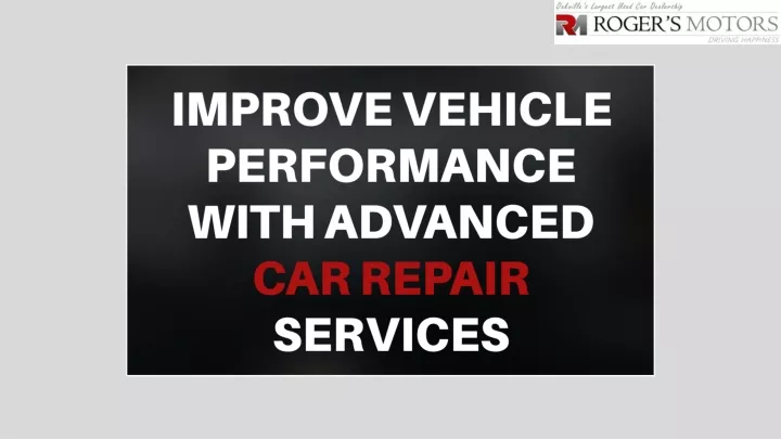 improve vehicle performance with advanced