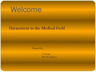 Medical Harrasment