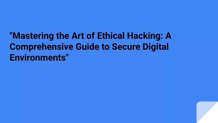 mastering the art of ethical hacking