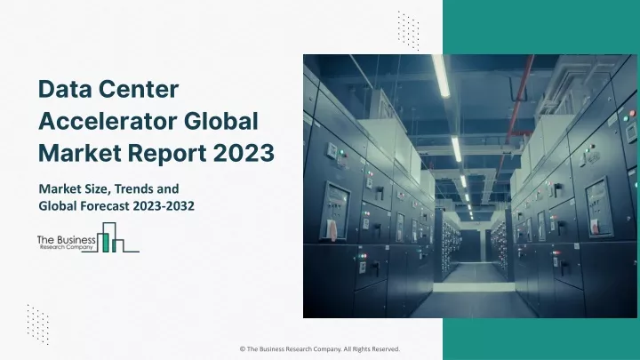 data center accelerator global market report 2023