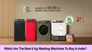 Which Are the Best 6 Kg Washing Machines to Buy in India?