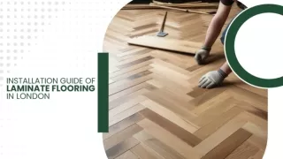 Installation Guide of Laminate Flooring in London