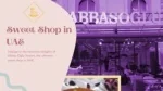 Sweet Shop in UAE - slide 1