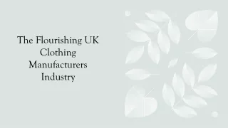 The Flourishing UK Clothing Manufacturers Industry