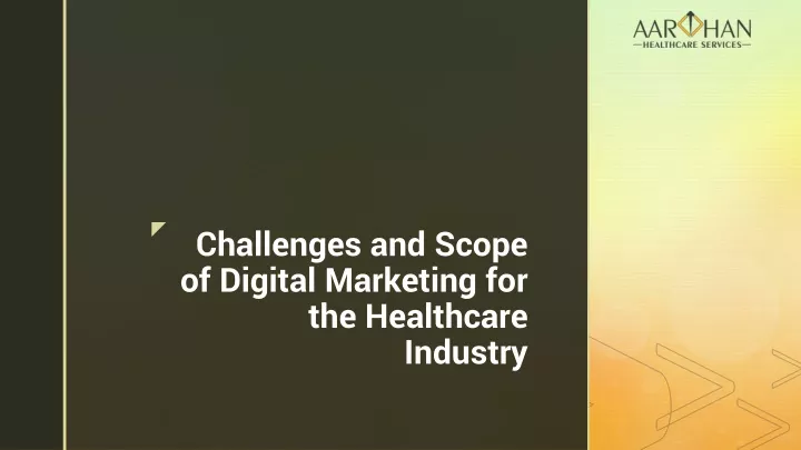 challenges and scope of digital marketing for the healthcare industry